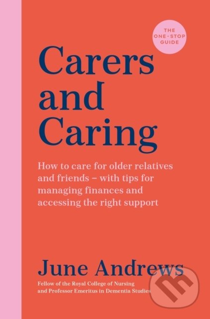 Kniha: Carers and Caring (June Andrews). Profile Books, 2022 Kniha: Carers and Caring (June Andrews). Profile Books, 2022