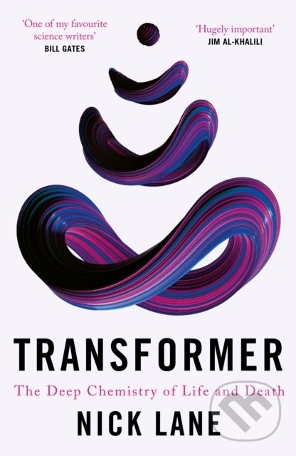 Kniha: Transformer (Nick Lane). Profile Books, 2022 Kniha: Transformer (Nick Lane). Profile Books, 2022