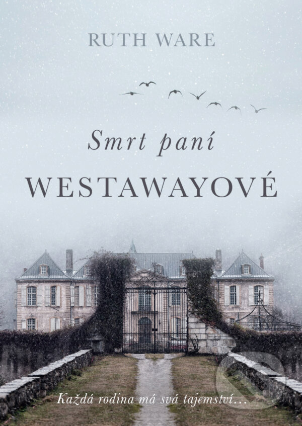 E-kniha: Smrt paní Westawayové (Ruth Ware). XYZ, 2019 E-kniha: Smrt paní Westawayové (Ruth Ware). XYZ, 2019