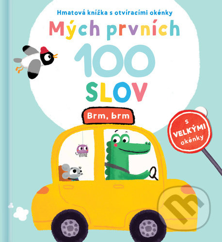 Kniha: Mých prvních 100 slov: Brm, brm (YoYo Books). YoYo Books, 2022 Kniha: Mých prvních 100 slov: Brm, brm (YoYo Books). YoYo Books, 2022