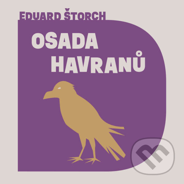 Audiokniha: Osada havranů (Eduard Štorch). Tympanum, 2022 Audiokniha: Osada havranů (Eduard Štorch). Tympanum, 2022