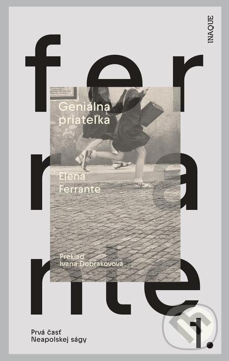 E-kniha: Geniálna priateľka (Elena Ferrante). Inaque, 2022 E-kniha: Geniálna priateľka (Elena Ferrante). Inaque, 2022