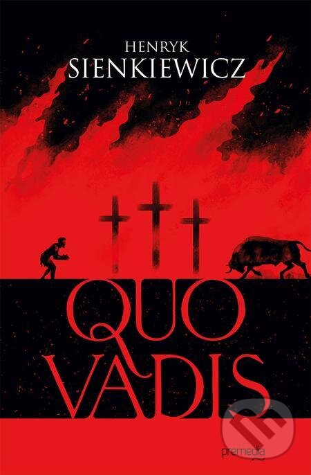 E-kniha: Quo Vadis (Henryk Sienkiewicz). Premedia, 2022 E-kniha: Quo Vadis (Henryk Sienkiewicz). Premedia, 2022