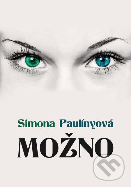 E-kniha: Možno (Simona Paulínyová). E-knihy jedou E-kniha: Možno (Simona Paulínyová). E-knihy jedou