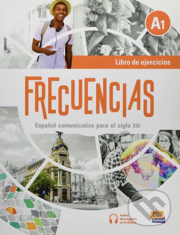 Kniha: Frecuencias A1: Libro de ejercicios (Jesús Esteban a Marina García). Edinumen, 2020 Kniha: Frecuencias A1: Libro de ejercicios (Jesús Esteban a Marina García). Edinumen, 2020