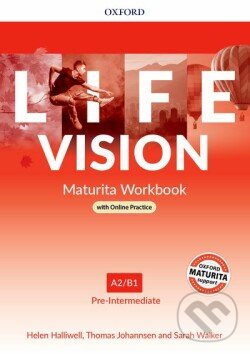 Kniha: Life Vision - Pre-Intermediate - Workbook with On-line Practice Pack (Helen Halliwell, Sarah Walker a Thomas Johannsen). Oxford University Press Kniha: Life Vision - Pre-Intermediate - Workbook with On-line Practice Pack (Helen Halliwell, Sarah Walker a Thomas Johannsen). Oxford University Press