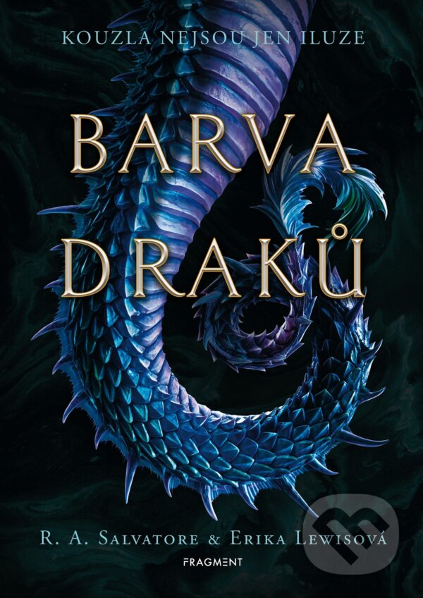 E-kniha: Barva draků (Erika Lewis a R.A. Salvatore). Nakladatelství Fragment, 2022 E-kniha: Barva draků (Erika Lewis a R.A. Salvatore). Nakladatelství Fragment, 2022