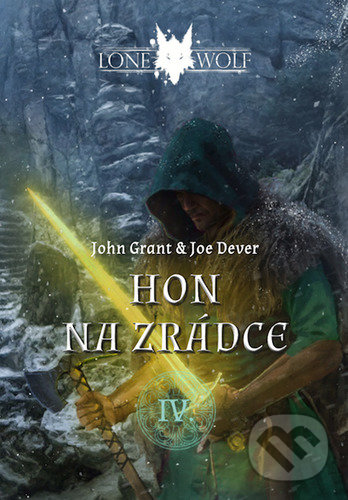 Kniha: Hon na zrádce (Joe Dever a John Grant). Mytago, 2022 Kniha: Hon na zrádce (Joe Dever a John Grant). Mytago, 2022