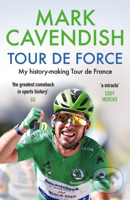Kniha: Tour de Force (Mark Cavendish). Ebury, 2022 Kniha: Tour de Force (Mark Cavendish). Ebury, 2022