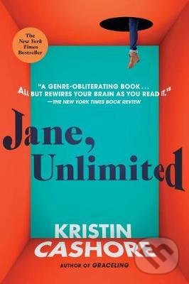 Kniha: Jane, Unlimited (Kristin Cashore). Penguin Books, 2019 Kniha: Jane, Unlimited (Kristin Cashore). Penguin Books, 2019