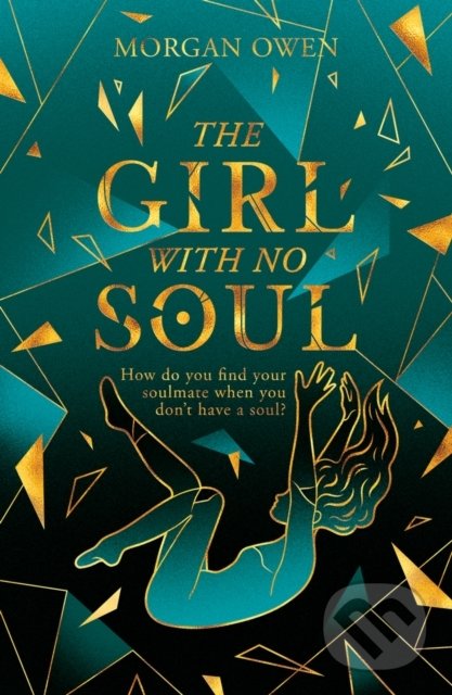Kniha: The Girl With No Soul (Morgan Owen). Scholastic, 2022 Kniha: The Girl With No Soul (Morgan Owen). Scholastic, 2022