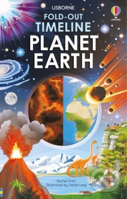 Kniha: Fold-Out Timeline of Planet Earth (Rachel Firth). Usborne, 2022 Kniha: Fold-Out Timeline of Planet Earth (Rachel Firth). Usborne, 2022
