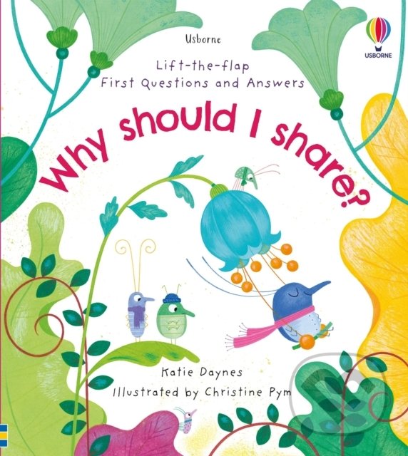 Kniha: Why should I share? (Katie Daynes). Usborne, 2022 Kniha: Why should I share? (Katie Daynes). Usborne, 2022