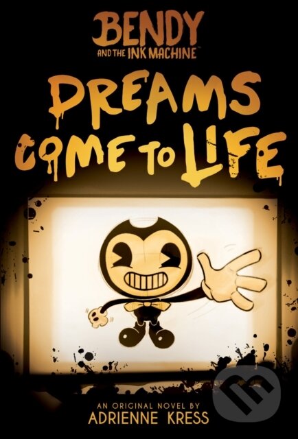 Kniha: Dreams Come to Life (Adrienne Kress). Scholastic, 2019 Kniha: Dreams Come to Life (Adrienne Kress). Scholastic, 2019