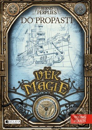 Kniha: Věk magie 3: Do propasti (Berndt Perplies). Nakladatelství Fragment, 2013 Kniha: Věk magie 3: Do propasti (Berndt Perplies). Nakladatelství Fragment, 2013