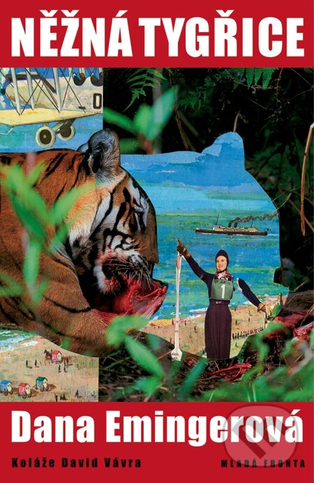 E-kniha: Něžná tygřice (Dana Emingerová). Mladá fronta, 2010 E-kniha: Něžná tygřice (Dana Emingerová). Mladá fronta, 2010