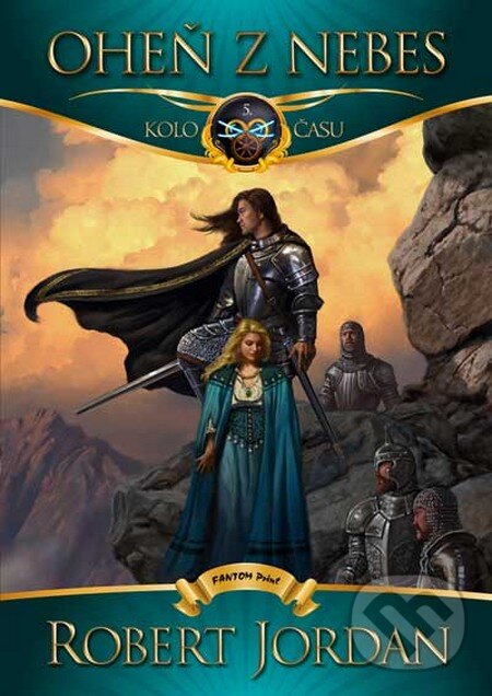 Kniha: Oheň z nebes (Robert Jordan). FANTOM Print, 2013 Kniha: Oheň z nebes (Robert Jordan). FANTOM Print, 2013