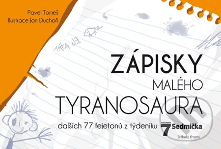 E-kniha: Zápisky malého tyranosaura (Pavel Duchoň a Pavel Tomeš). Mladá fronta, 2012 E-kniha: Zápisky malého tyranosaura (Pavel Duchoň a Pavel Tomeš). Mladá fronta, 2012