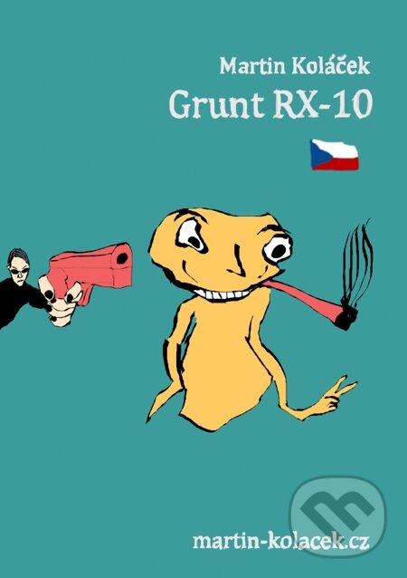 E-kniha: Grunt RX-10 (Martin Koláček). E-knihy jedou, 2013 E-kniha: Grunt RX-10 (Martin Koláček). E-knihy jedou, 2013