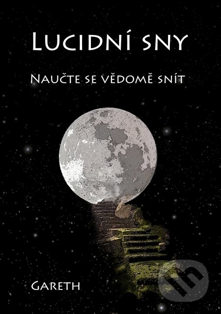 E-kniha: Lucidní sny (Gareth). E-knihy jedou, 2013 E-kniha: Lucidní sny (Gareth). E-knihy jedou, 2013