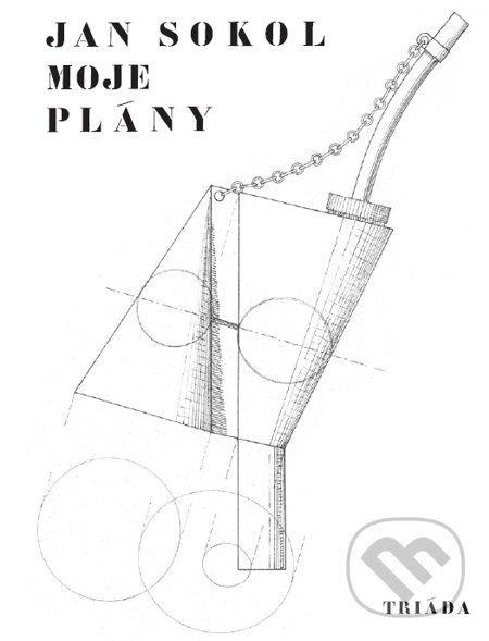 E-kniha: Moje plány (Jan Sokol). Triáda, 2004 E-kniha: Moje plány (Jan Sokol). Triáda, 2004