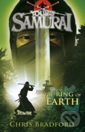 Kniha: Young Samurai: The Ring of Earth (Chris Bradford). Puffin Books, 2010 Kniha: Young Samurai: The Ring of Earth (Chris Bradford). Puffin Books, 2010