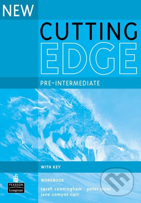Kniha: New Cutting Edge: Pre-intermediate - Workbook (Jane Comyns-Carr, Peter Moor a Sarah Cunningham). Longman, 2005 Kniha: New Cutting Edge: Pre-intermediate - Workbook (Jane Comyns-Carr, Peter Moor a Sarah Cunningham). Longman, 2005