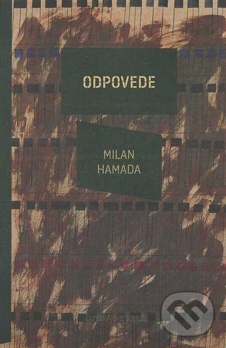 Kniha: Odpovede (Milan Hamada). Literárny klub, 2013 Kniha: Odpovede (Milan Hamada). Literárny klub, 2013