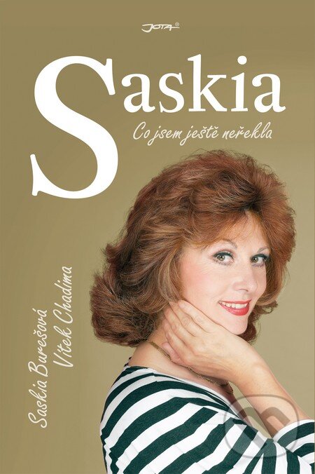 Kniha: Saskia (Saskia Burešová a Vítek Chadima). Jota, 2013 Kniha: Saskia (Saskia Burešová a Vítek Chadima). Jota, 2013