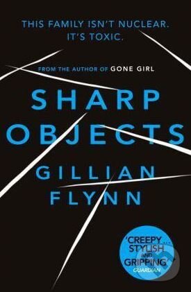 Kniha: Sharp Objects (Gillian Flynn). Orion, 2013 Kniha: Sharp Objects (Gillian Flynn). Orion, 2013
