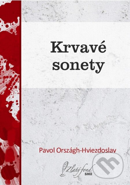 E-kniha: Krvavé sonety (Pavol Országh-Hviezdoslav). Petit Press E-kniha: Krvavé sonety (Pavol Országh-Hviezdoslav). Petit Press