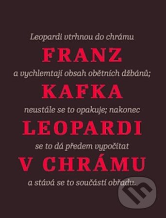 Leopardi v chrámu - Franz Kafka, Nakladatelství Franze Kafky, 2013