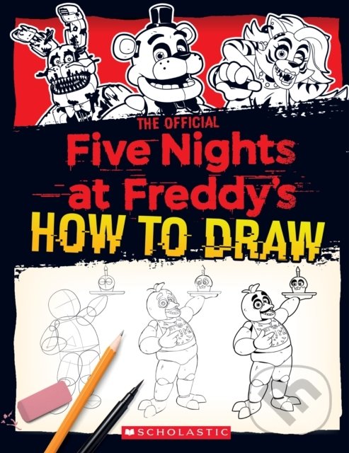 Kniha: Five Nights at Freddy's How to Draw (Scott Cawthon). Scholastic, 2022 Kniha: Five Nights at Freddy's How to Draw (Scott Cawthon). Scholastic, 2022