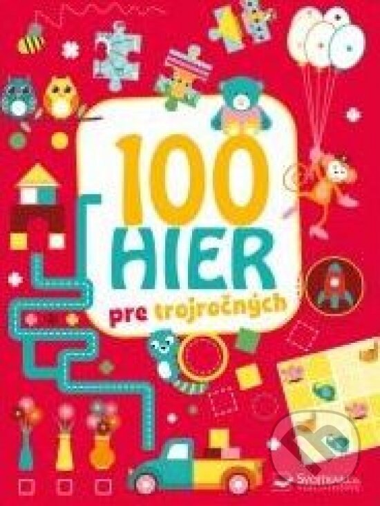 Kniha: 100 hier pre trojročných (Svojtka&Co.). Svojtka&Co., 2022 Kniha: 100 hier pre trojročných (Svojtka&Co.). Svojtka&Co., 2022