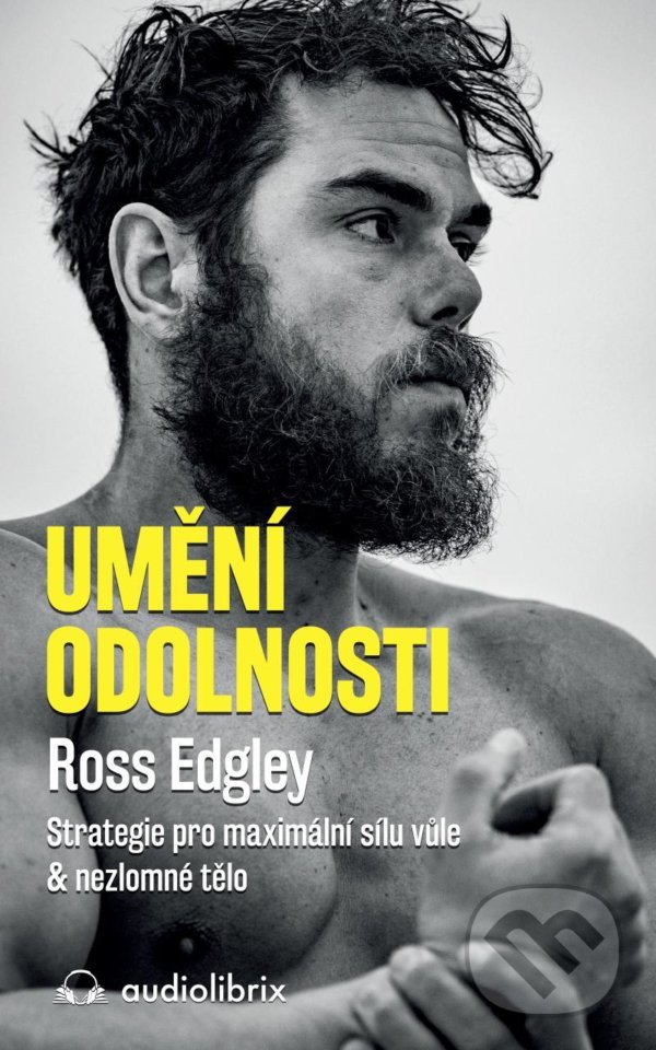 Kniha: Umění odolnosti (Ross Edgley). Audiolibrix, 2022 Kniha: Umění odolnosti (Ross Edgley). Audiolibrix, 2022
