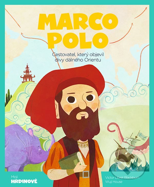 Kniha: Marco Polo (Victor Lloret Blackburn a Wuji House). Grada, 2022 Kniha: Marco Polo (Victor Lloret Blackburn a Wuji House). Grada, 2022