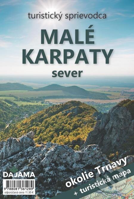 E-kniha: Malé Karpaty – sever (Ján Lacika a Tibor Kollár). DAJAMA E-kniha: Malé Karpaty – sever (Ján Lacika a Tibor Kollár). DAJAMA