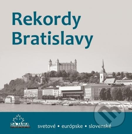 E-kniha: Rekordy Bratislavy (Kliment Ondrejka). DAJAMA E-kniha: Rekordy Bratislavy (Kliment Ondrejka). DAJAMA