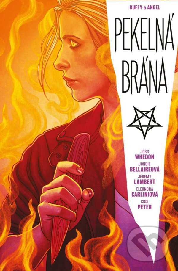Kniha: Buffy a Angel - Pekelná brána (Joss Whedon a Jeremy Lambert). Comics centrum, 2022 Kniha: Buffy a Angel - Pekelná brána (Joss Whedon a Jeremy Lambert). Comics centrum, 2022