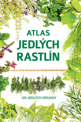 Kniha: Atlas jedlých rastlín (Aleksandra Halarewicz). Bookmedia, 2022 Kniha: Atlas jedlých rastlín (Aleksandra Halarewicz). Bookmedia, 2022
