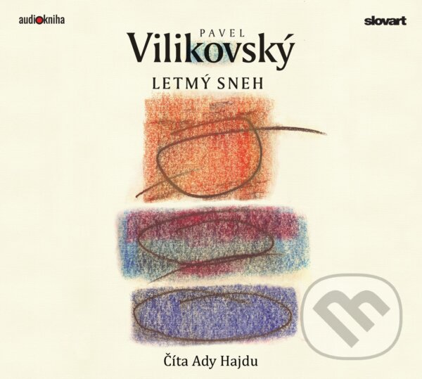 Audiokniha: Letmý sneh (Pavel Vilikovský). 582, Slovart, 2022 Audiokniha: Letmý sneh (Pavel Vilikovský). 582, Slovart, 2022