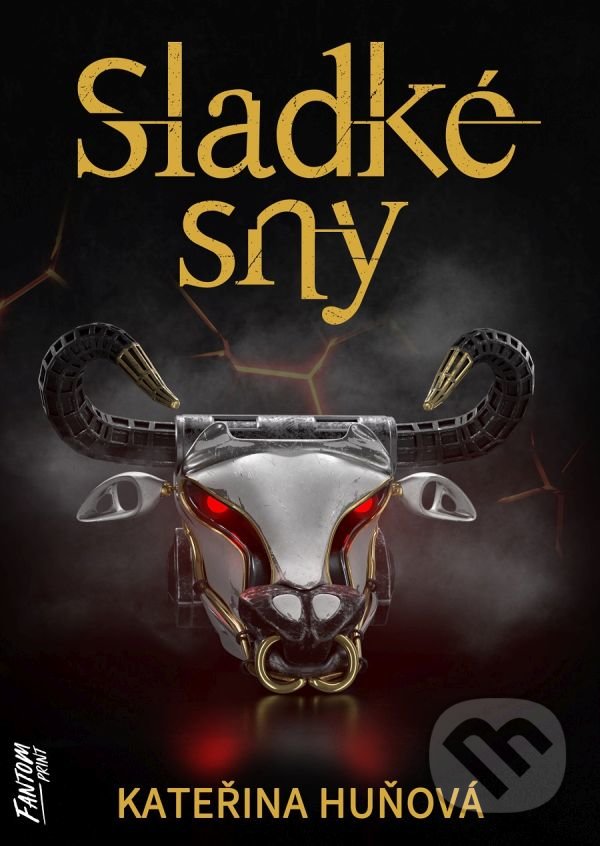 Kniha: Sladké sny (Kateřina Huňová). FANTOM Print, 2022 Kniha: Sladké sny (Kateřina Huňová). FANTOM Print, 2022