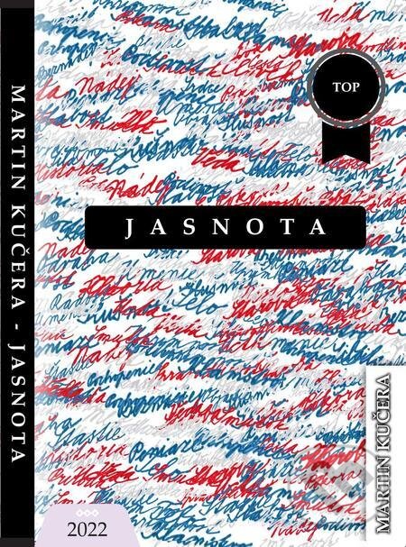 E-kniha: Jasnota (Martin Kučera (sMart-In ®️)). Martin Kučera E-kniha: Jasnota (Martin Kučera (sMart-In ®️)). Martin Kučera