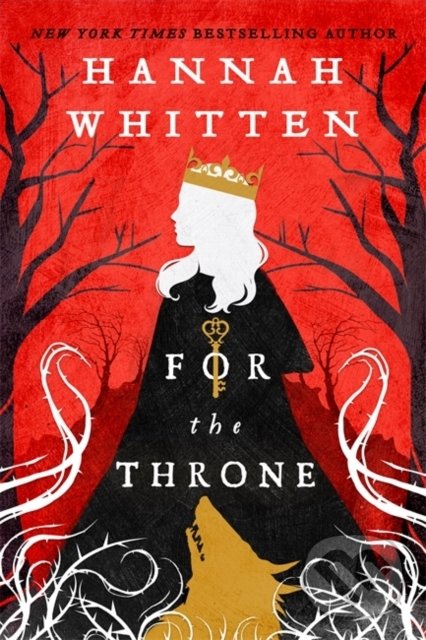 Kniha: For The Throne (Hannah Whitten). Atom, Little Brown, 2022 Kniha: For The Throne (Hannah Whitten). Atom, Little Brown, 2022