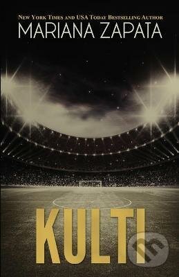 Kniha: Kulti (Mariana Zapata). Mariana Zapata, 2015 Kniha: Kulti (Mariana Zapata). Mariana Zapata, 2015