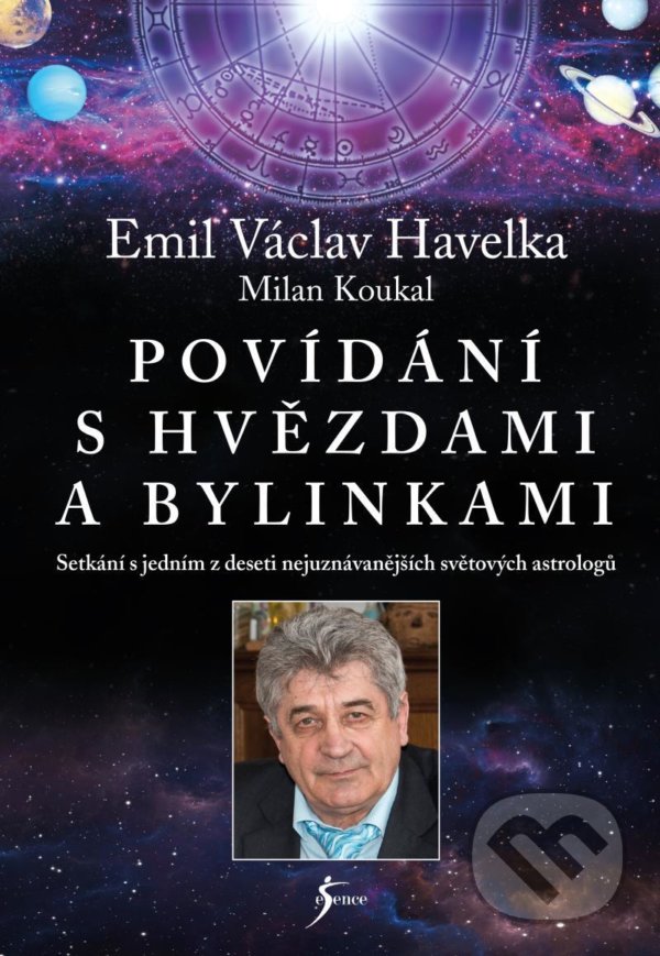 Kniha: Povídání s hvězdami a bylinkami (Emil Václav Havelka a Milan Koukal). Esence, 2022 Kniha: Povídání s hvězdami a bylinkami (Emil Václav Havelka a Milan Koukal). Esence, 2022