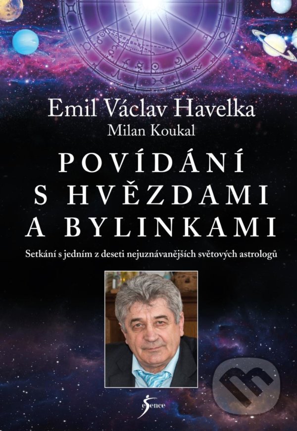 Povídání s hvězdami a bylinkami - Emil Václav Havelka, Milan Koukal, Esence, 2022