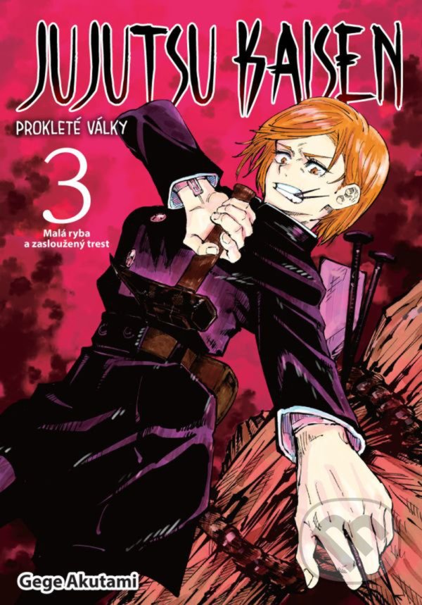 Kniha: Jujutsu Kaisen 3: Prokleté války (Gege Akutami). Crew, 2022 Kniha: Jujutsu Kaisen 3: Prokleté války (Gege Akutami). Crew, 2022