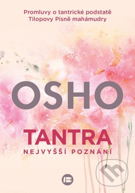 E-kniha: Tantra - Nejvyšší poznání (Osho). BETA - Dobrovský E-kniha: Tantra - Nejvyšší poznání (Osho). BETA - Dobrovský