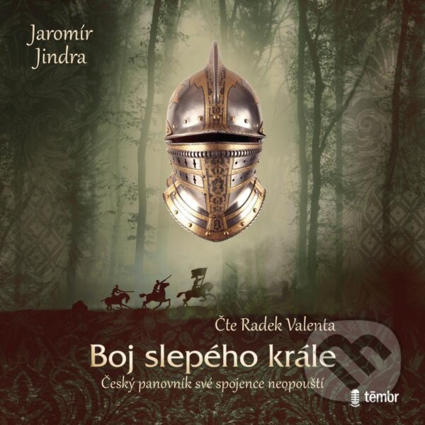 Audiokniha: Boj slepého krále (Jaromír Jindra). Témbr, 2022 Audiokniha: Boj slepého krále (Jaromír Jindra). Témbr, 2022